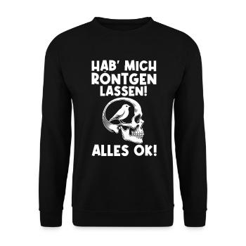Hab' mich röntgen lassen! Alles ok! Sarkastischer - Unisex Pullover - Schwarz - Vorne - Alina (178cm) & Michal (187cm)