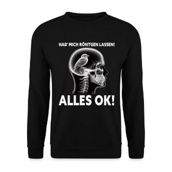 Hab' mich röntgen lassen! Alles ok! Sarkastischer - Unisex Pullover - Schwarz - Vorne - Alina (178cm) & Michal (187cm)