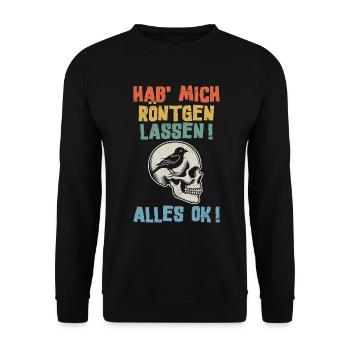 Hab' mich röntgen lassen! Alles ok! Sarkastischer - Unisex Pullover - Schwarz - Vorne - Alina (178cm) & Michal (187cm)