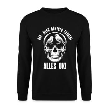 Hab' mich röntgen lassen! Alles ok! Sarkastischer - Unisex Pullover - Schwarz - Vorne - Alina (178cm) & Michal (187cm)