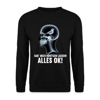 Hab' mich röntgen lassen! Alles ok! Sarkastischer - Unisex Pullover - Schwarz - Vorne - Alina (178cm) & Michal (187cm)