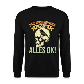 Hab' mich röntgen lassen! Alles ok! Sarkastischer - Unisex Pullover - Schwarz - Vorne - Alina (178cm) & Michal (187cm)
