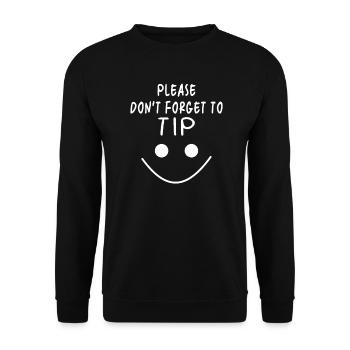Don't forget tip saying - Unisex Sweatshirt - black - Front - Alina (178cm) & Michal (187cm)