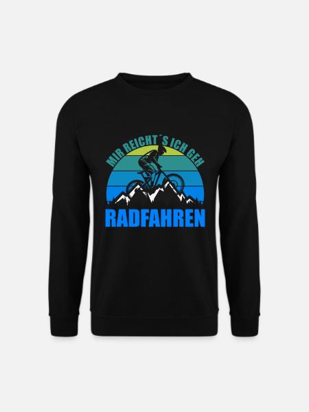 Mir Reicht´s Ich Geh Radfahren Geschenk T-Shirt - Unisex Pullover - Schwarz