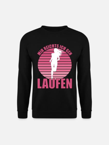 Mir reichts ich geh laufen Joggerin Geschenk Shirt - Unisex Pullover - Schwarz