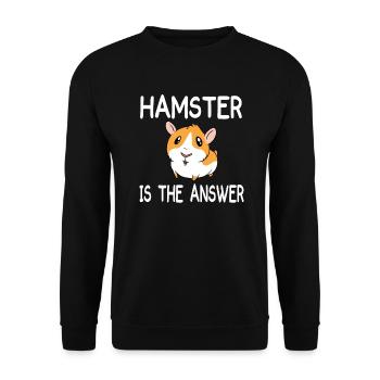 Hamster ist die Antwort Haustier - Unisex Pullover - Schwarz - Vorne - Alina (178cm) & Michal (187cm)