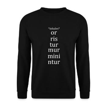 Latin language passive conjugation student teacher - Unisex Sweatshirt - black - Front - Alina (178cm) & Michal (187cm)