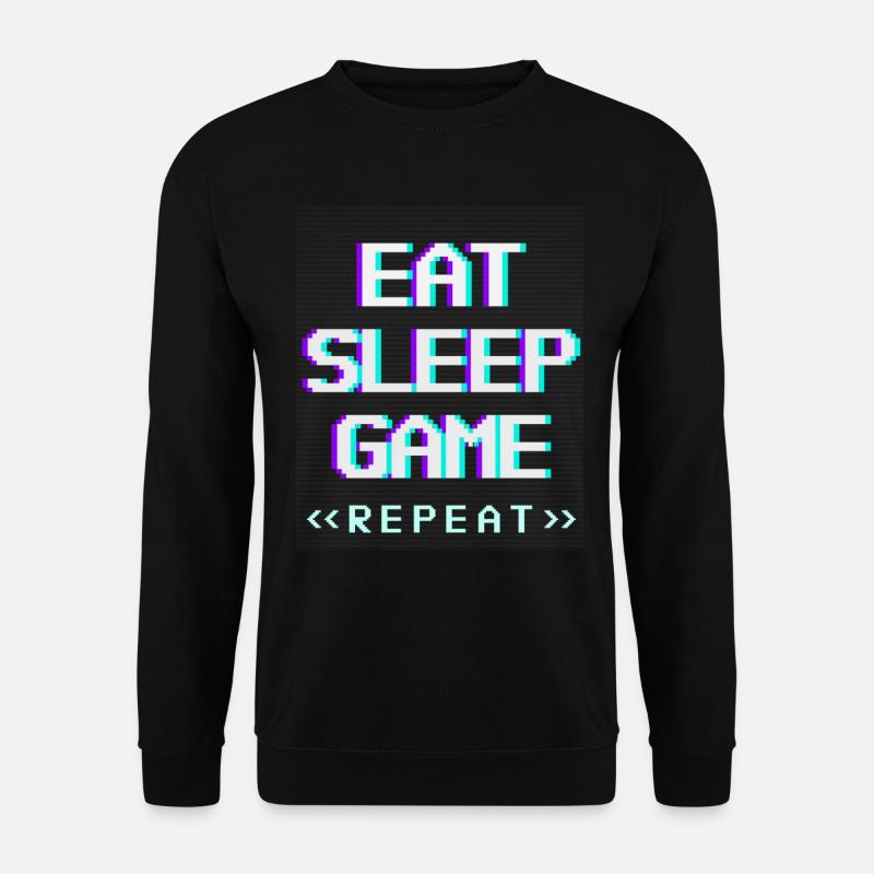 Eat Sleep Game Repeat Gamer Zocker Geschenk Shirt - Unisex Pullover - Schwarz