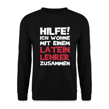 Lateinlehrer Lehrer Latein Lustiges Geschenk - Unisex Pullover - Schwarz - Vorne - Alina (178cm) & Michal (187cm)