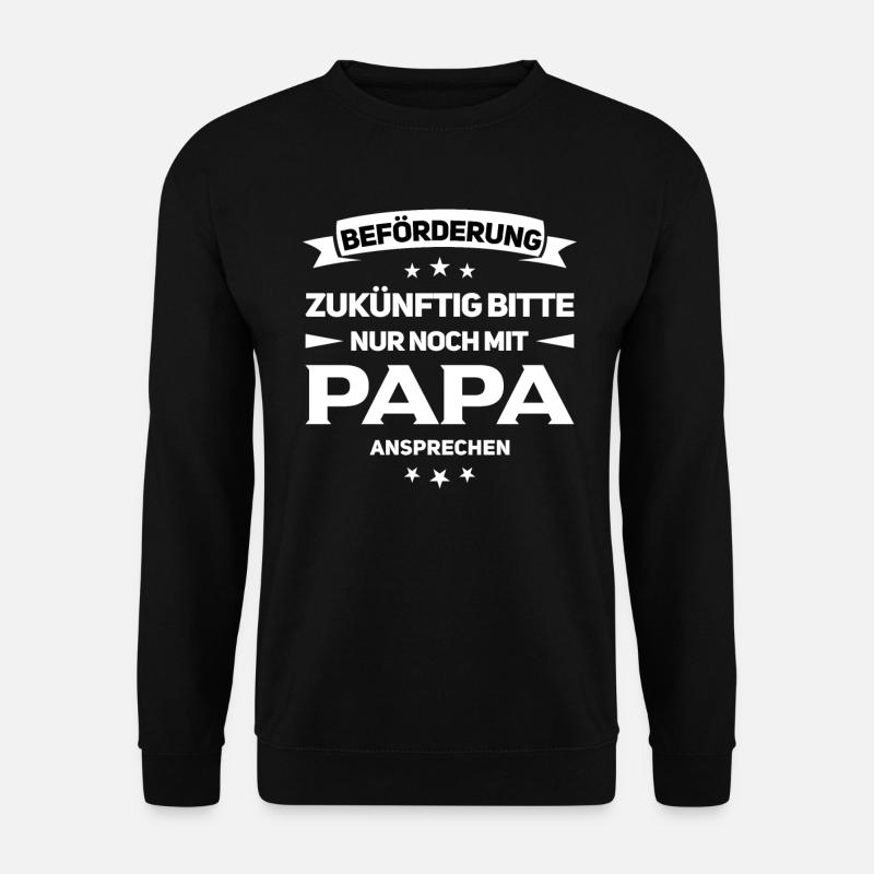 Schwangerschaft verkünden Papa Baby Werdender Papa - Unisex Pullover - Schwarz