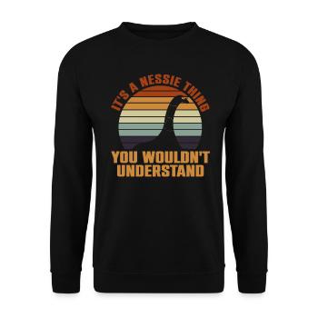 It's A Nessie Thing - You Wouldn't Understand - - Unisex Sweatshirt - black - Front - Alina (178cm) & Michal (187cm)