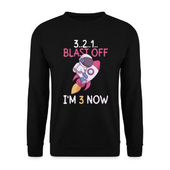 3..2..1.. Blast Off - I'm 3 Now - 3. Geburtstag - Unisex Pullover - Schwarz - Vorne - Alina (178cm) & Michal (187cm)