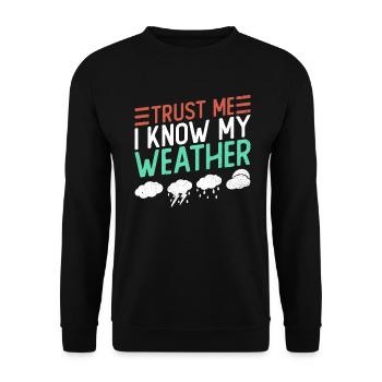 Meteorologist Weather Climate Weather Forecast - Unisex Sweatshirt - black - Front - Alina (178cm) & Michal (187cm)