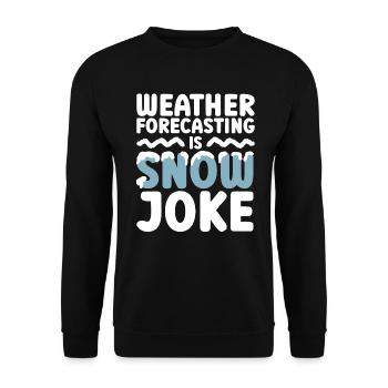 Meteorologist Weather Climate Weather Forecast - Unisex Sweatshirt - black - Front - Alina (178cm) & Michal (187cm)