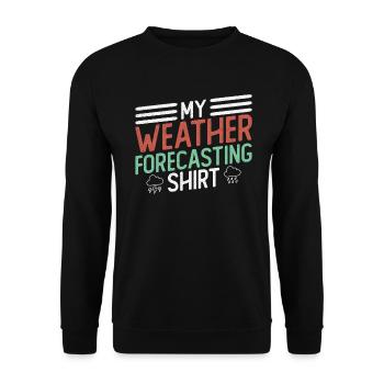 Meteorologist Weather Climate Weather Forecast - Unisex Sweatshirt - black - Front - Alina (178cm) & Michal (187cm)