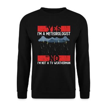 Meteorologist Weather Climate Weather Forecast - Unisex Sweatshirt - black - Front - Alina (178cm) & Michal (187cm)