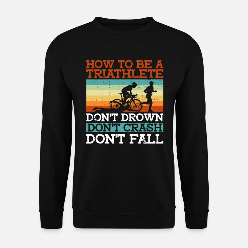 Triathlon Training Triathlete Gift - Unisex Sweatshirt - black