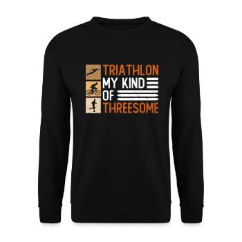 Triathlon My Kind Of Threesome - Triathlon Lustig - Unisex Pullover - Schwarz - Vorne - Alina (178cm) & Michal (187cm)