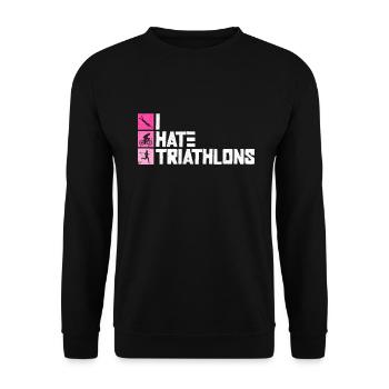Ich hasse Triathlons - Triathlon Training Frauen - Unisex Pullover - Schwarz - Vorne - Alina (178cm) & Michal (187cm)