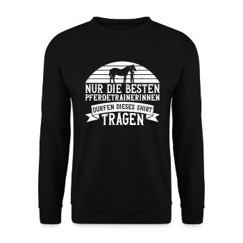 Nur Die Besten Pferdetrainerinnen Dürfen Dieses - Unisex Pullover - Schwarz - Vorne - Alina (178cm) & Michal (187cm)