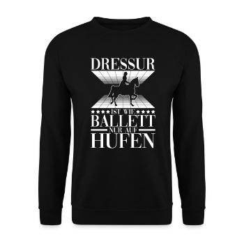 Dressur Ist Wie Ballett Nur Auf Hufen Reiten - Unisex Pullover - Schwarz - Vorne - Alina (178cm) & Michal (187cm)