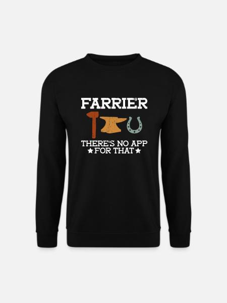 Farrier There's No App For That - Farrier - Unisex Sweatshirt - black