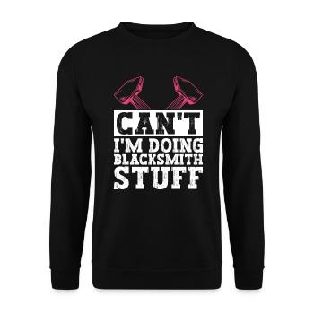 Can't I'm Doing Blacksmith Stuff - Blacksmith - Unisex Sweatshirt - black - Front - Alina (178cm) & Michal (187cm)