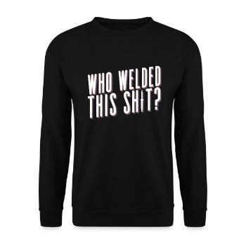 Schweißer Schweißen Handwerker Metallbauer - Unisex Pullover - Schwarz - Vorne - Alina (178cm) & Michal (187cm)