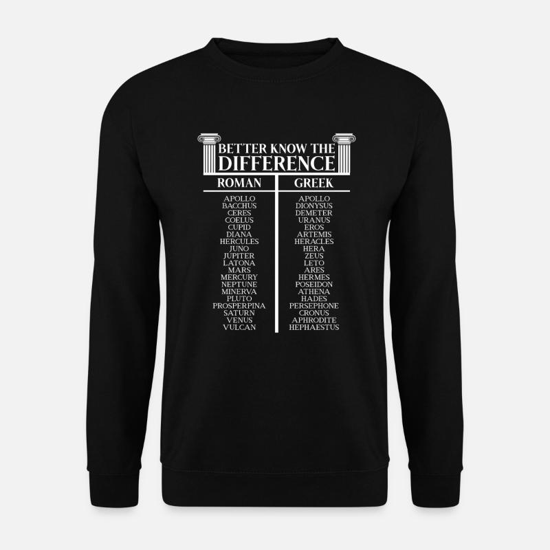 Mythologie grecque Différence romaine - Sweat-shirt Unisexe - noir