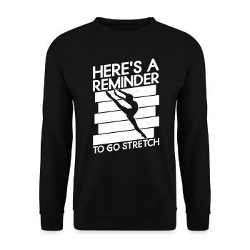 Reminder to stretch - ballet dancer - Unisex Sweatshirt - black - Front - Alina (178cm) & Michal (187cm)