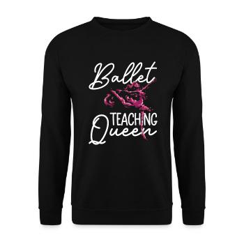 Ballet teacher - ballet dancer ballet - Unisex Sweatshirt - black - Front - Alina (178cm) & Michal (187cm)