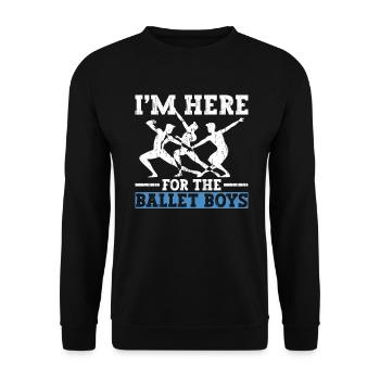 Je suis là pour les garçons de ballet - danseurs de ballet - Sweat-shirt Unisexe - noir - Devant - Alina (178cm) & Michal (187cm)