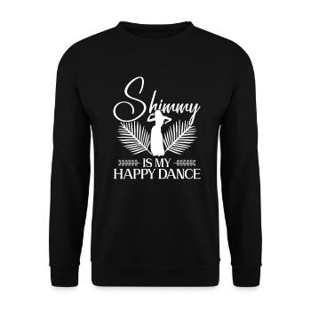 Shimmy Is My Happy Dance - Bauchtanz Tänzerin - Sweat-shirt Unisexe - noir - Devant - Alina (178cm) & Michal (187cm)