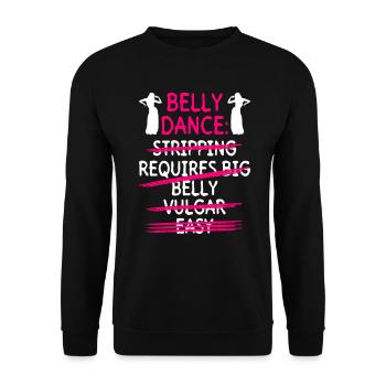 Belly Dance Belly Dancer Dancing Dancer Gift - Unisex Sweatshirt - black - Front - Alina (178cm) & Michal (187cm)