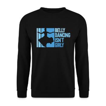 Belly dancing is not girly - belly dancers - Unisex Sweatshirt - black - Front - Alina (178cm) & Michal (187cm)
