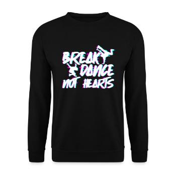 Breakdance Not Hearts - Breakdance Hip Hop - Unisex Sweatshirt - black - Front - Alina (178cm) & Michal (187cm)