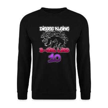 Dieses Kleine B-Girl Wird 10 - Breakdance - Unisex Pullover - Schwarz - Vorne - Alina (178cm) & Michal (187cm)