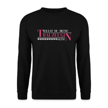 Willst Du Meine Trauzeugin Sein? - Hochzeit Braut - Unisex Pullover - Schwarz - Vorne - Alina (178cm) & Michal (187cm)