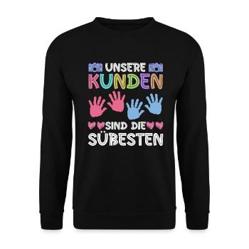 Unsere Kunden Sind Die Süßesten - Babyfotografin - Unisex Pullover - Schwarz - Vorne - Alina (178cm) & Michal (187cm)