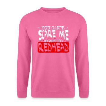 Rothaarig rot Haar Ehefrau Freundin Spruch Sprüche - Unisex Pullover - Pink - Vorne