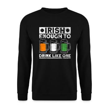 Irlande Irlandais drôle de dicton de la Saint-Patrick - Sweat-shirt Unisexe - noir - Devant - Alina (178cm) & Michal (187cm)