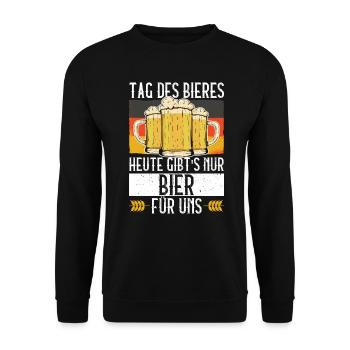 Tag Des Bieres Heute Gibt's Nur Bier Für Uns Bier - Unisex Pullover - Schwarz - Vorne - Alina (178cm) & Michal (187cm)