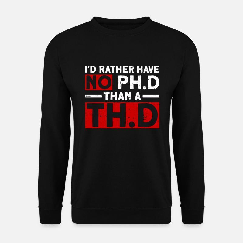 Lieber kein Doktortitel als ein Doktortitel - - Unisex Pullover - Schwarz