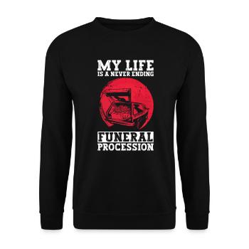 Ma vie est un cortège funèbre sans fin - Gothique - Sweat-shirt Unisexe - noir - Devant - Alina (178cm) & Michal (187cm)
