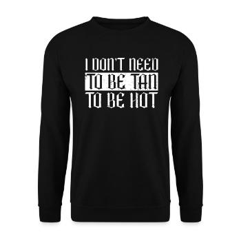 I Don't Have to Be Brown - Goth Moontan Gothic - Unisex Sweatshirt - black - Front - Alina (178cm) & Michal (187cm)