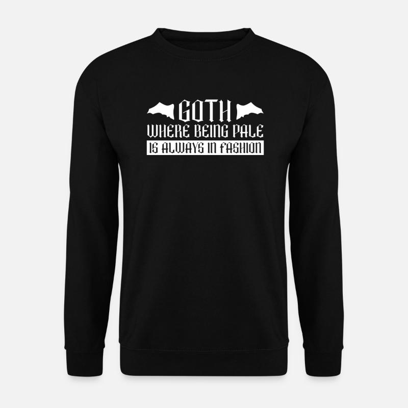 Goth, where being pale is fashionable - Moontan Gothic - Unisex Sweatshirt - black