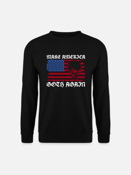 Make America Gothic Again - Gothic - Sweat-shirt Unisexe - noir