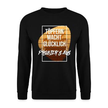 Töpfern Macht Glücklich, Probier's Aus - Töpfer - Unisex Pullover - Schwarz - Vorne - Alina (178cm) & Michal (187cm)