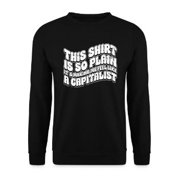 Shirt is simple, how capitalist feel - hippie - Unisex Sweatshirt - black - Front - Alina (178cm) & Michal (187cm)