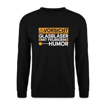 Vorsicht - Glasbläser Mit Feurigem Humor - Unisex Pullover - Schwarz - Vorne - Alina (178cm) & Michal (187cm)